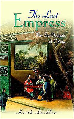 The Last Empress: The She-Dragon of China