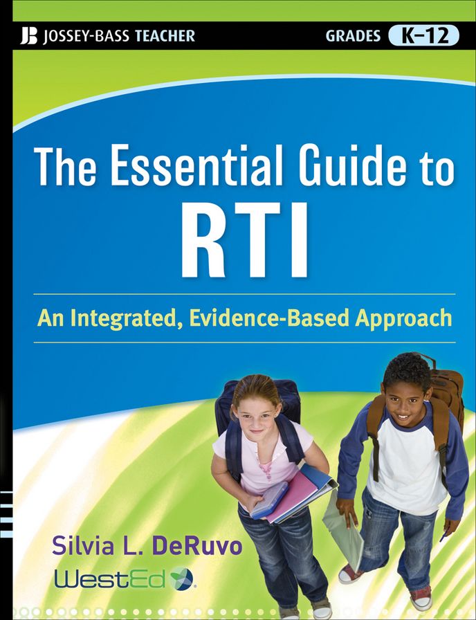 The Essential Guide to RTI: An Integrated, Evidence-Based Approach