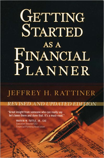 Getting Started as a Financial Planner, 2nd, Revised and Updated Edition
