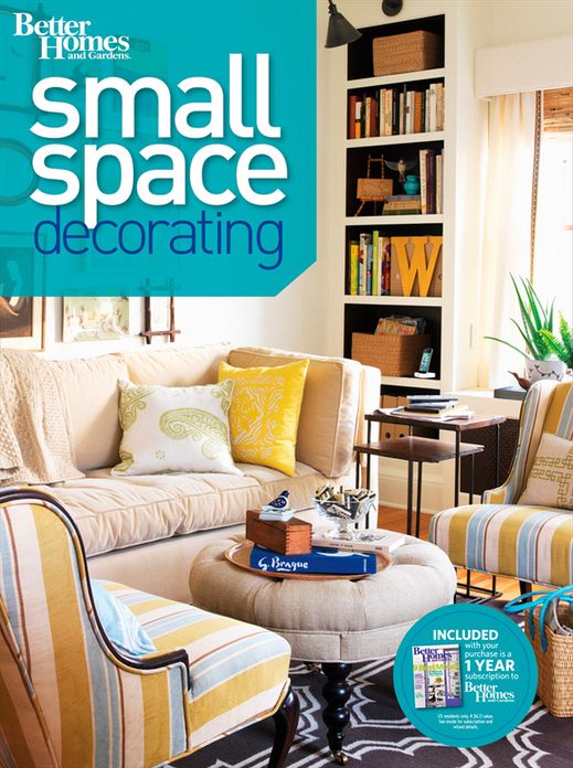 Small Space Decorating (Better Homes and Gardens)