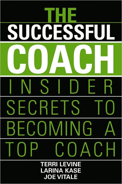 3.1 - The Successful Coach: Insider Secrets to Becoming a Top Coach