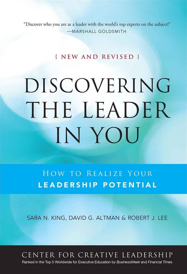 Discovering the Leader in You: How to realize Your Leadership Potential