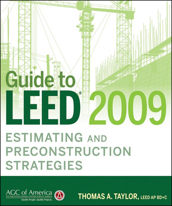 Guide to LEED 2009 Estimating and Preconstruction Strategies