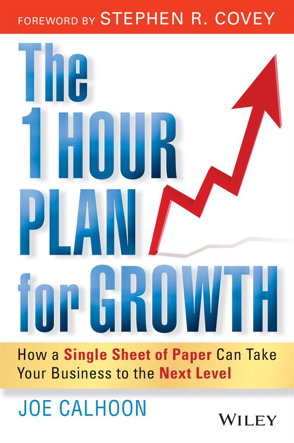 The One Hour Plan for Growth: How a Single Sheet of Paper Can Take Your Business to the Next Level