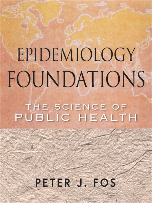 Epidemiology Foundations: The Science of Public Health
