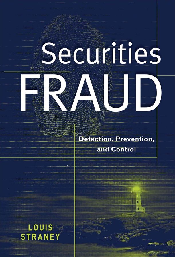 Securities Fraud: Detection, Prevention and Control