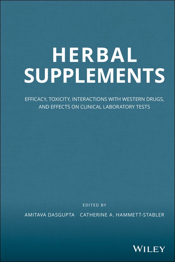 Herbal Supplements: Efficacy, Toxicity, Interactions with Western Drugs, and Effects on Clinical Laboratory Tests