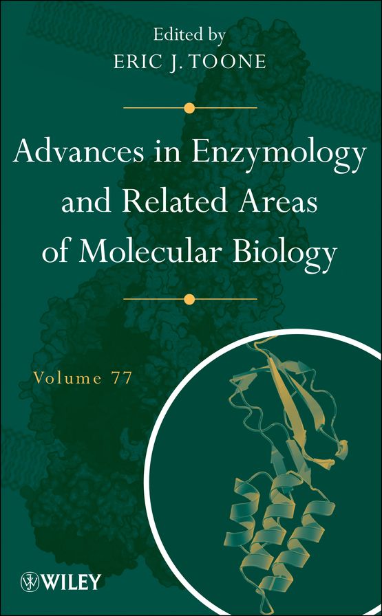 Advances in Enzymology and Related Areas of Molecular Biology