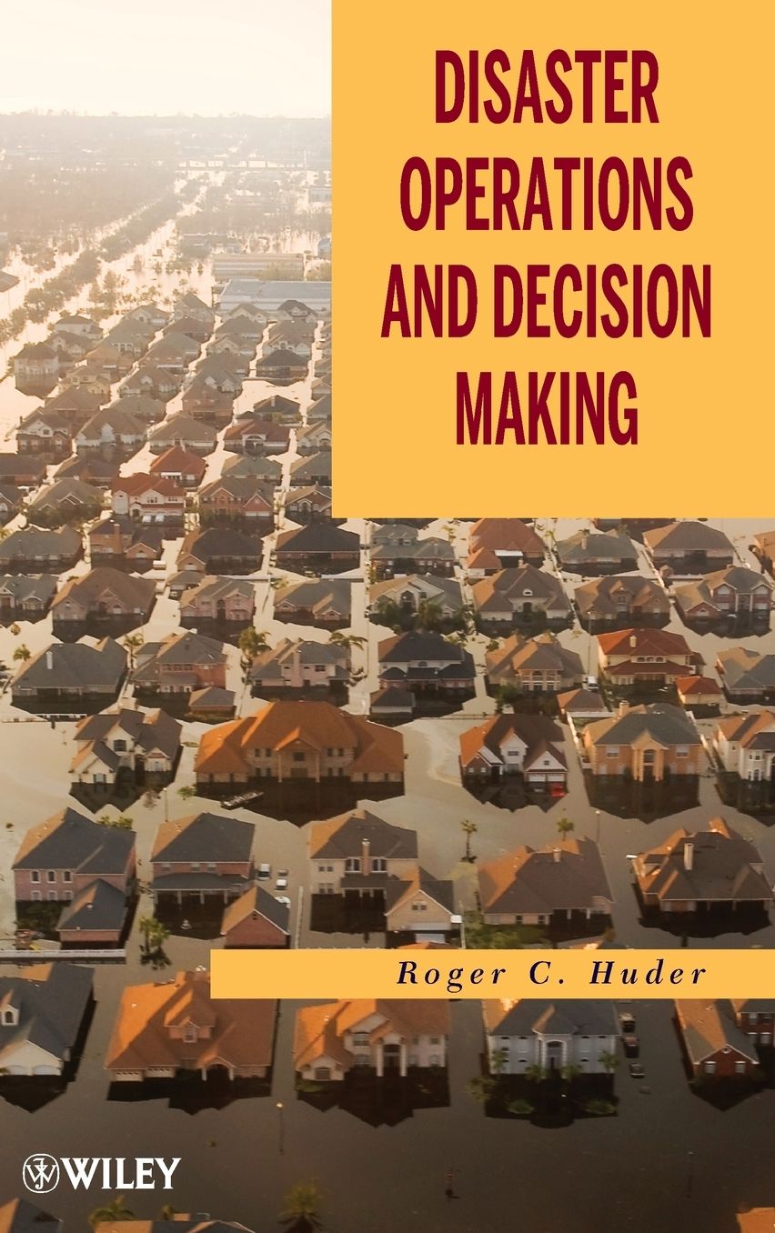 Disaster Operations and Decision Making
