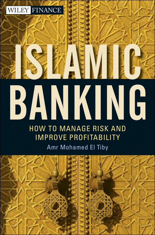 Islamic Banking: How to Manage Risk and Improve Profitability