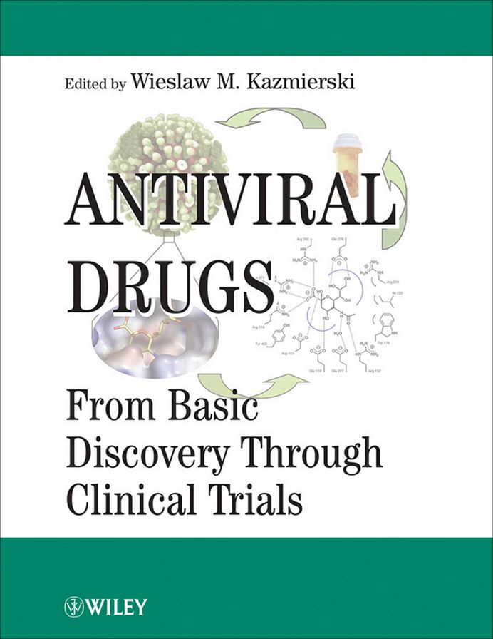 Antiviral Drugs: From Basic Discovery Through Clinical Trials
