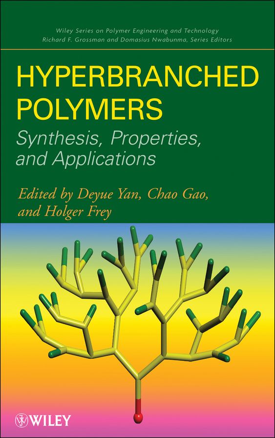 Hyperbranched Polymers: Synthesis, Properties, and Applications