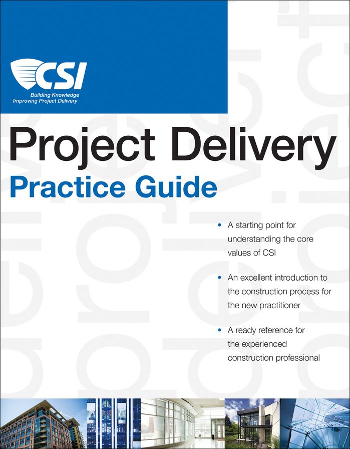 The CSI Project Delivery Practice Guide