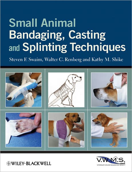 3.1 - Small Animal Bandaging, Casting, and Splinting Techniques