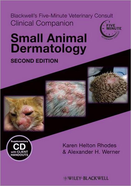 Blackwell's Five-Minute Veterinary Consult Clinical Companion: Small Animal Dermatology