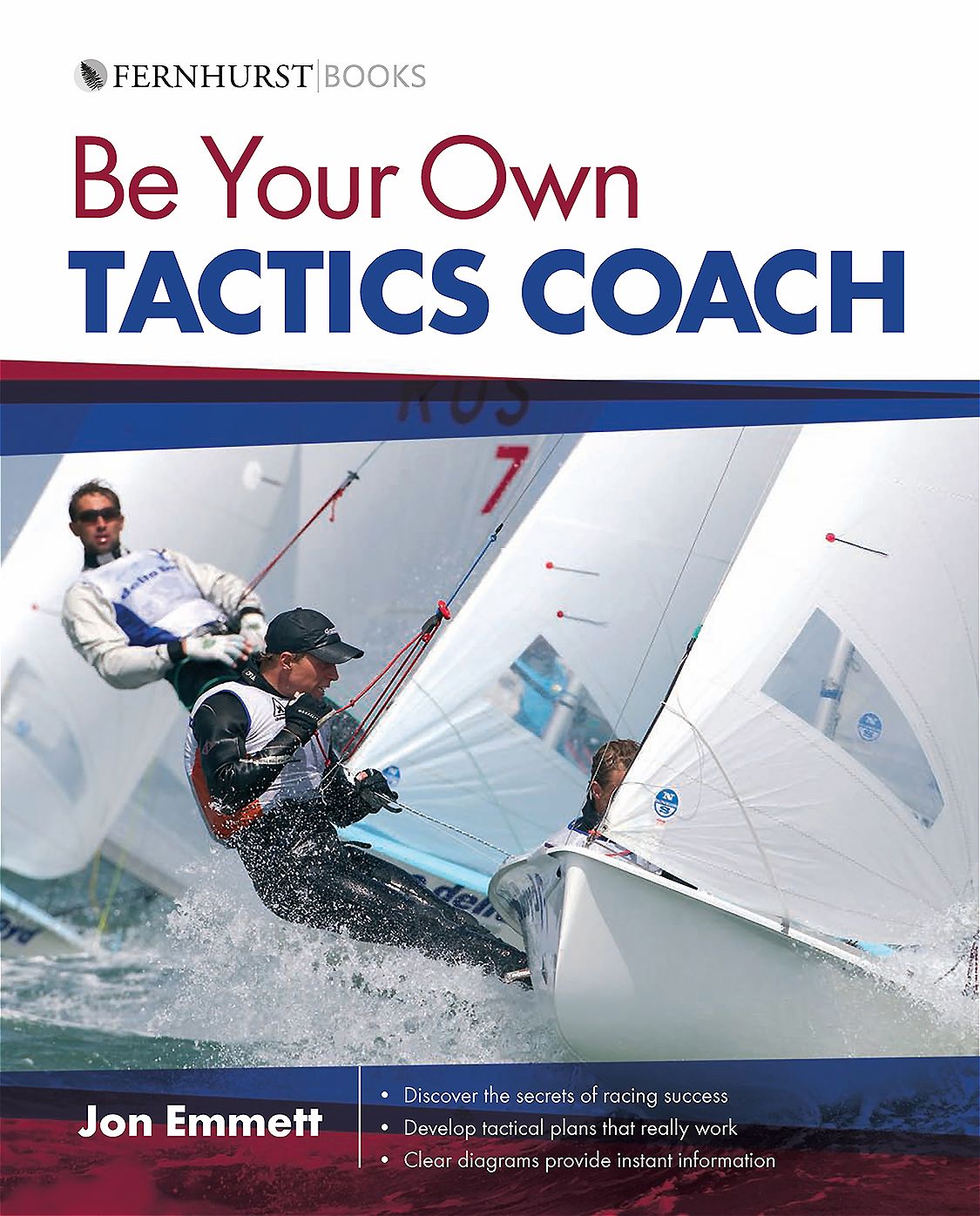 Be Your Own Tactics Coach: Improve Your Technique on the Water & Sail to Win