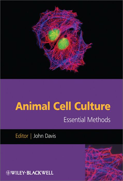 Animal Cell Culture: Essential Methods