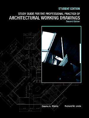 The Professional Practice of Architectural Working Drawings, 2nd Edition, Study Guide