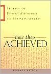 How They Achieved: Stories of Personal Achievement and Business Success