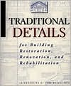 Traditional Details for Building Restoration, Renovation, and Rehabilitation