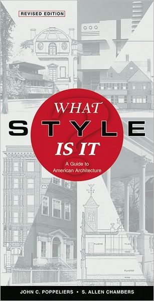 What Style Is It? A Guide to American Architecture