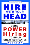 Hire With Your Head: Using POWER Hiring to Build Great Companies