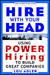 Hire With Your Head: Using POWER Hiring to Build Great Companies