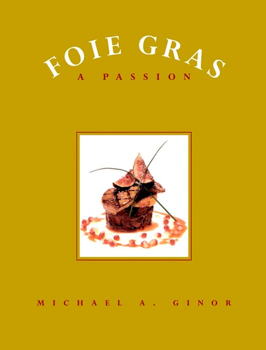 Foie Gras: A Passion