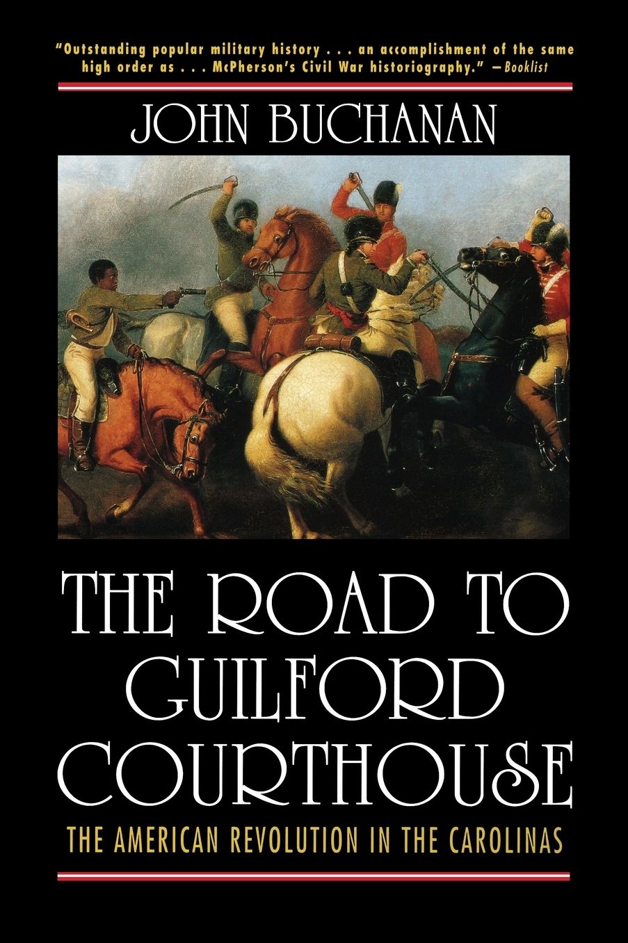 Road to Guilford Courthouse: The American Revolution in the Carolinas