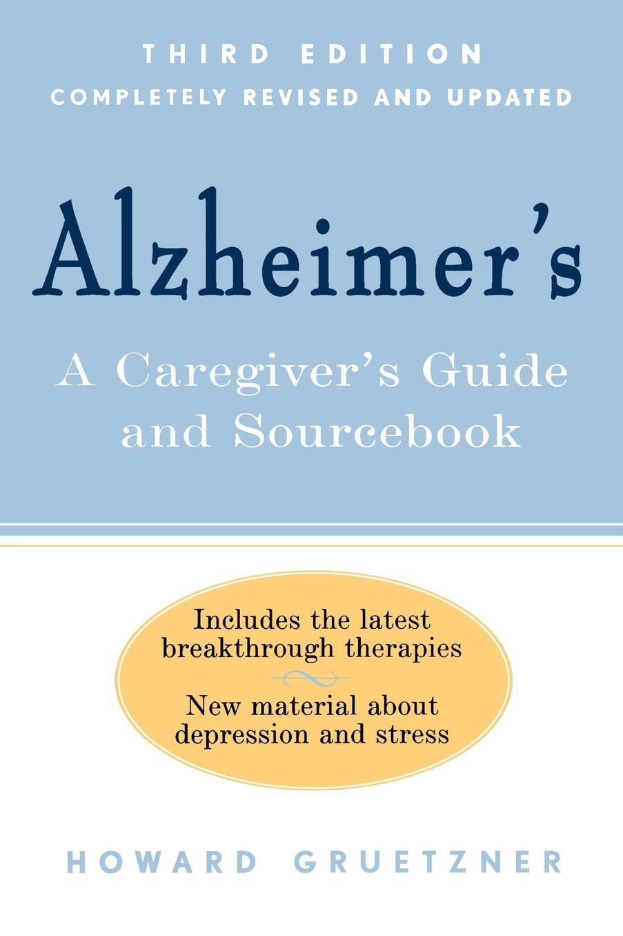 Alzheimer's: A Caregivers Guide and Sourcebook