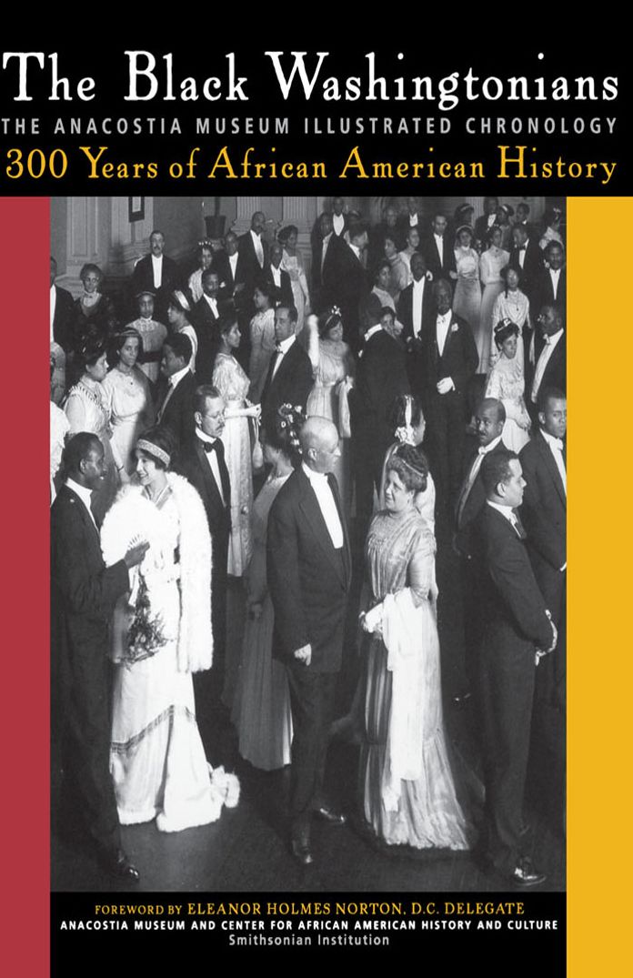 Black Washingtonians: The Anacostia Museum Illustrated Chronology