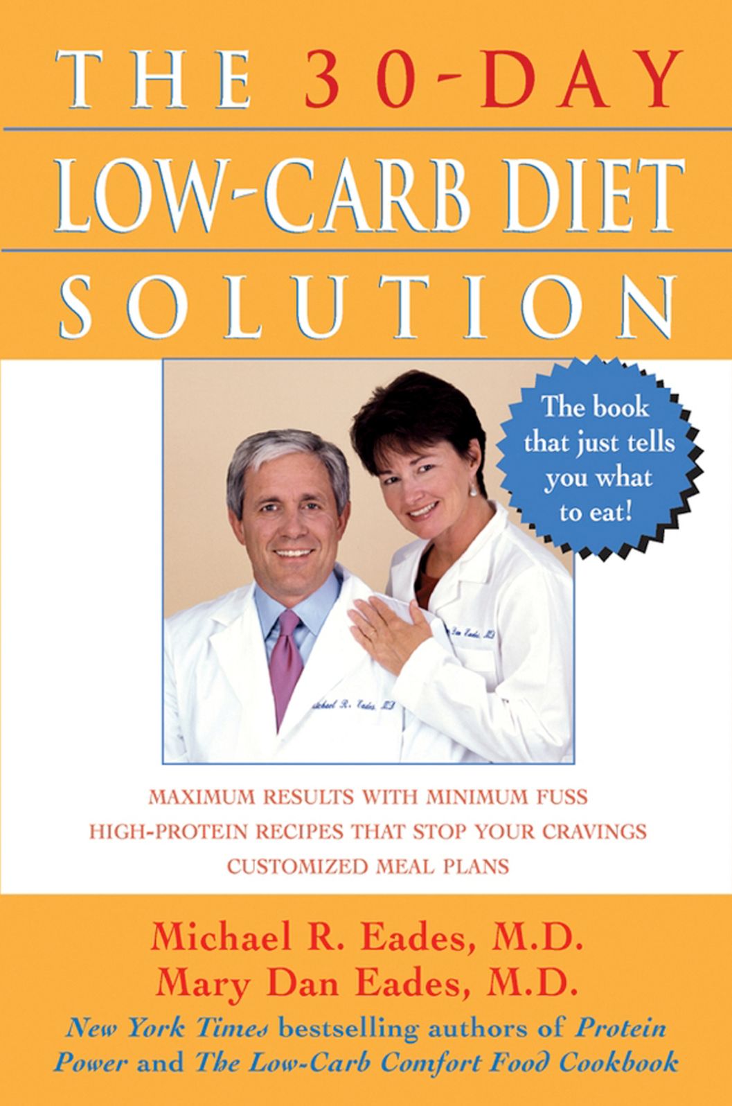 The 30-Day Low-Carb Diet Solution: Maximum Results with Minimum Fuss High-Protein Recipes that Stop Your Cravings Customized Meal Plans