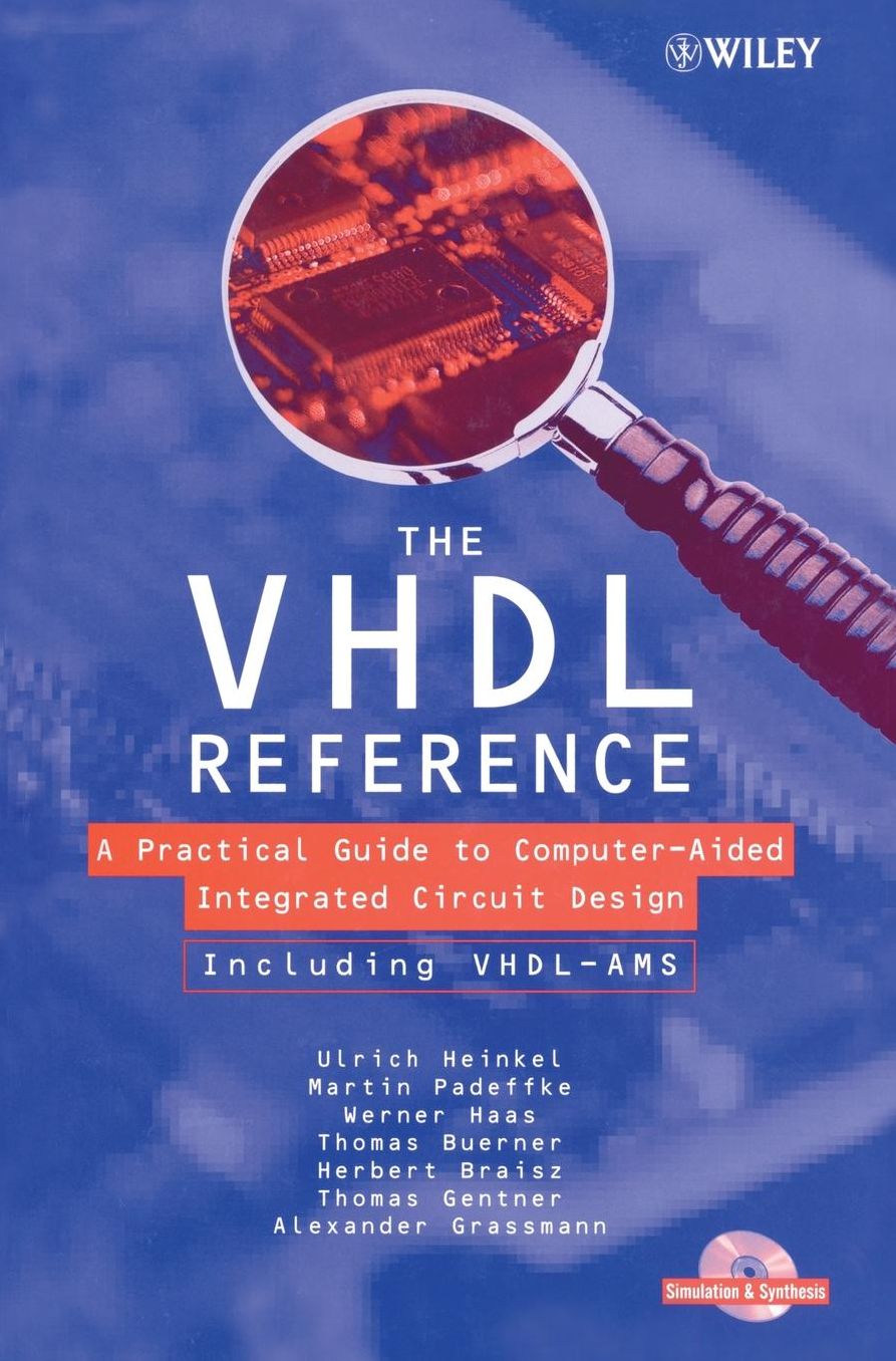 The VHDL Reference: A Practical Guide to Computer-Aided Integrated Circuit Design including VHDL-AMS