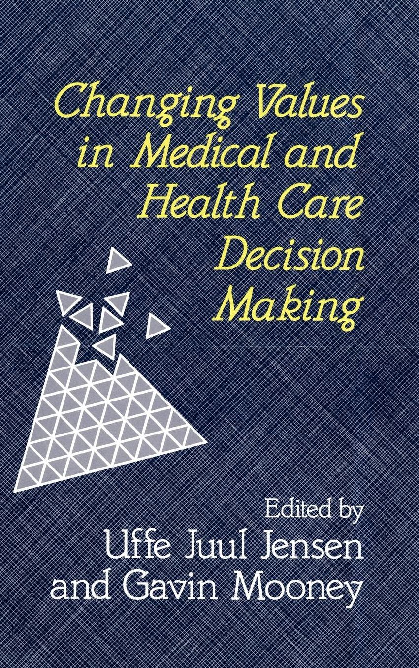 Changing Values in Medical and Healthcare Decision-Making