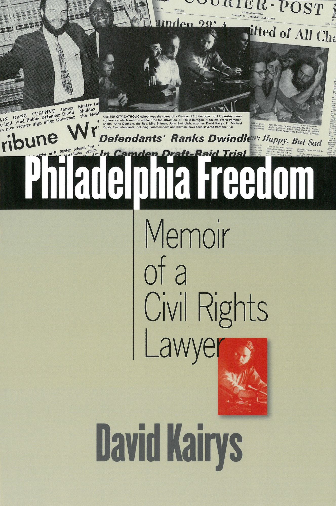 Philadelphia Freedom: Memoir of a Civil Rights Lawyer