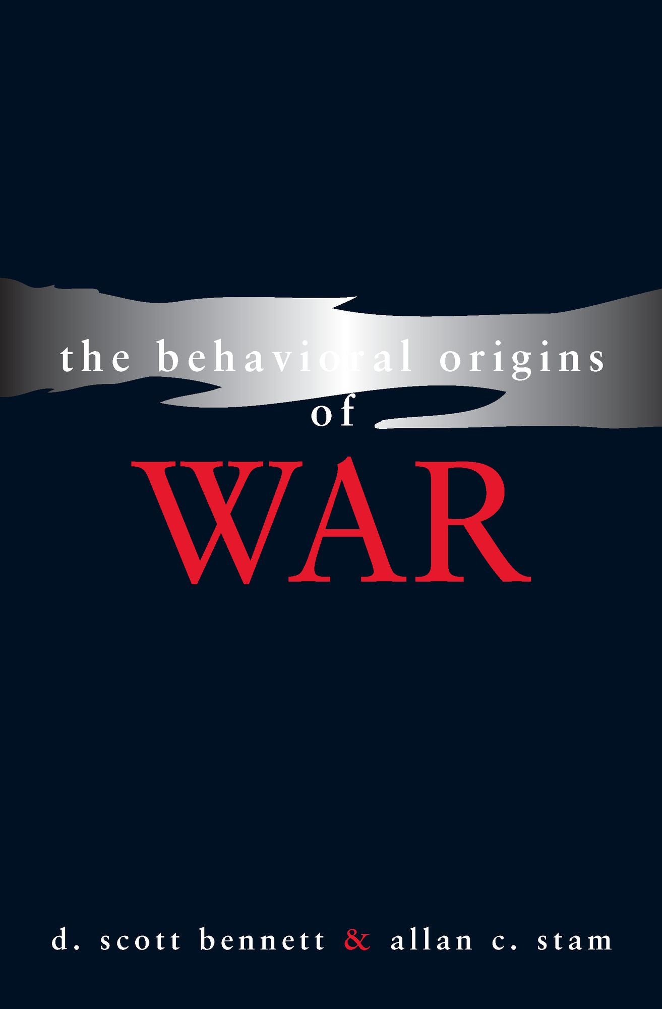 The Behavioral Origins of War