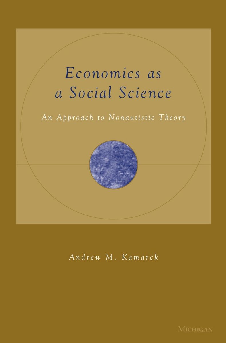 Economics as a Social Science: An Approach to Nonautistic Theory