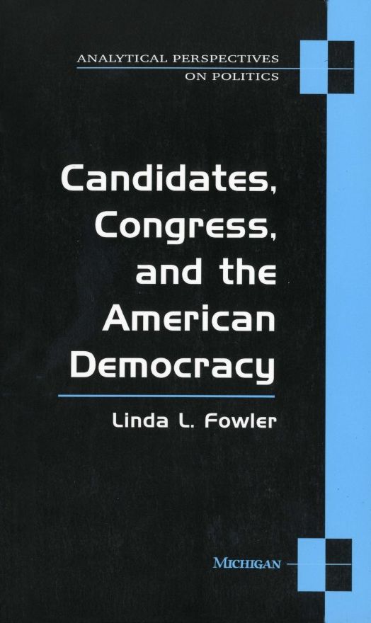 Candidates, Congress, and the American Democracy