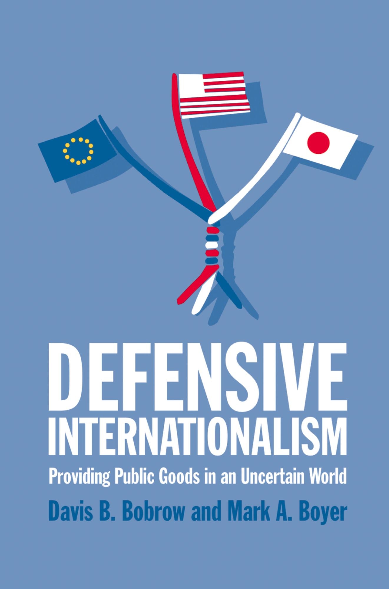 Defensive Internationalism: Providing Public Goods in an Uncertain World