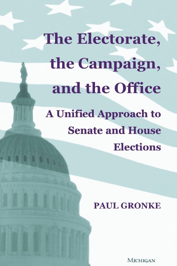 The Electorate, the Campaign, and the Office: A Unified Approach to Senate and House Elections
