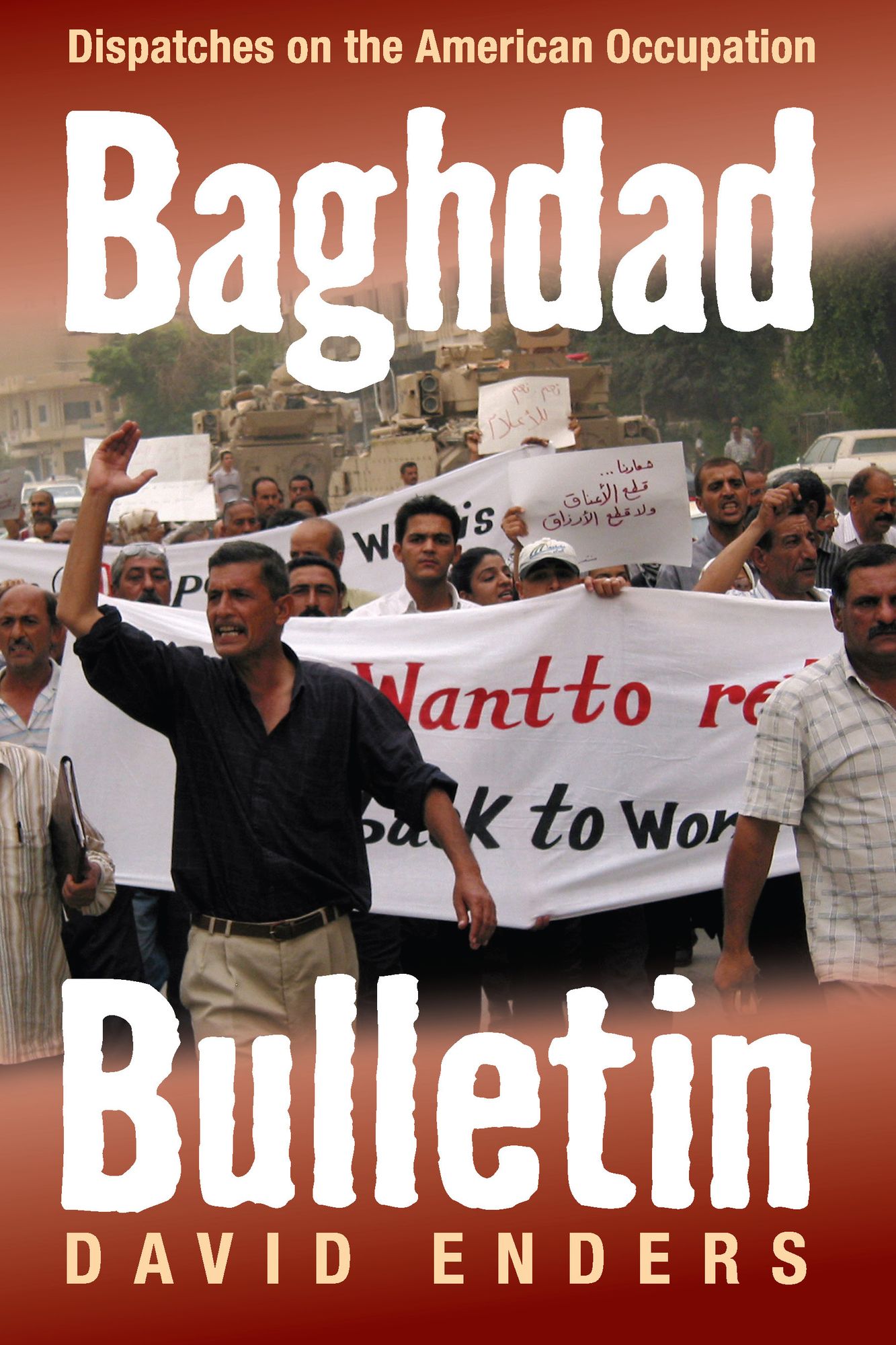 Baghdad Bulletin: Dispatches on the American Occupation