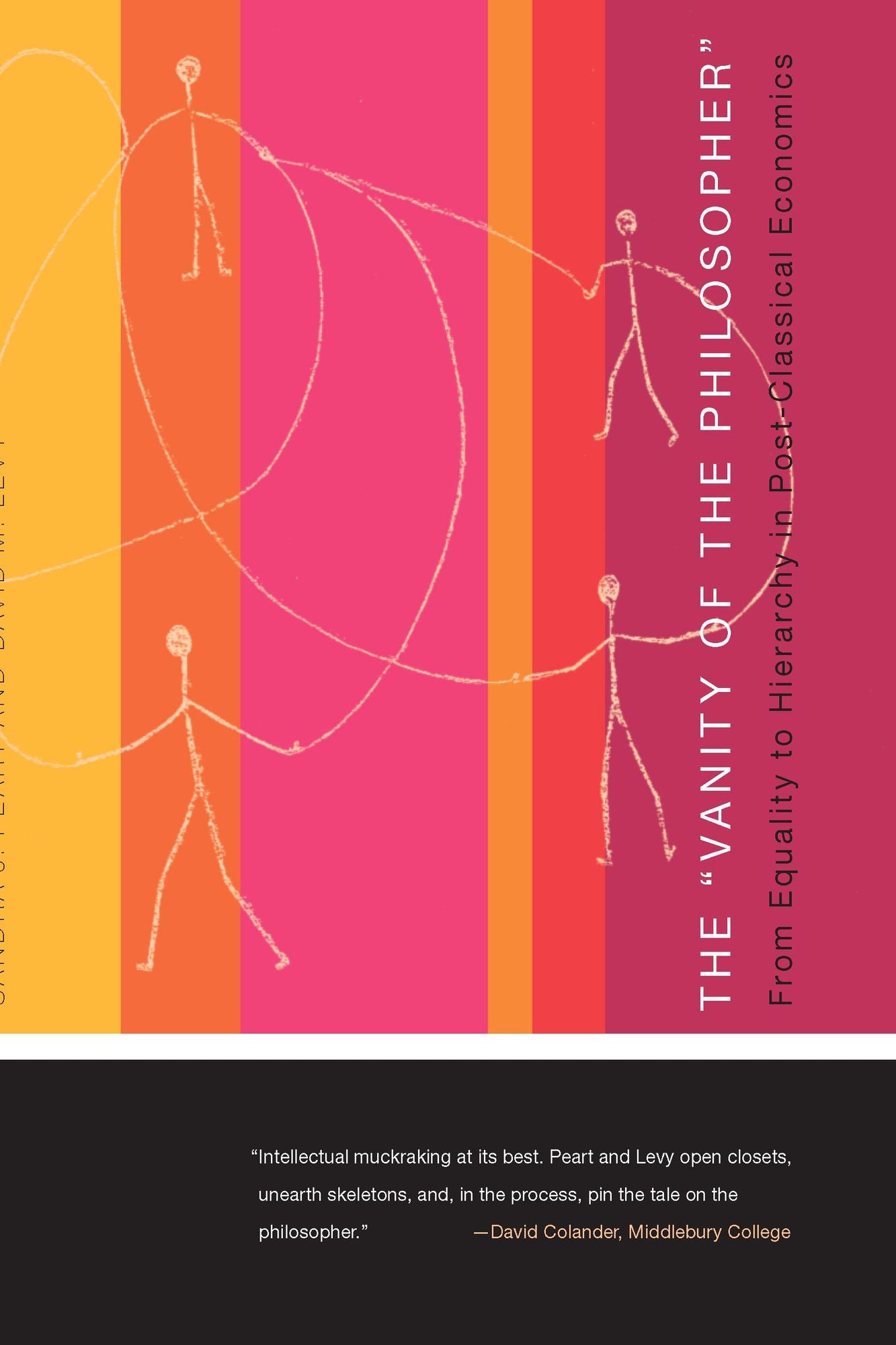 The "Vanity of the Philosopher": From Equality to Hierarchy in Post-Classical Economics