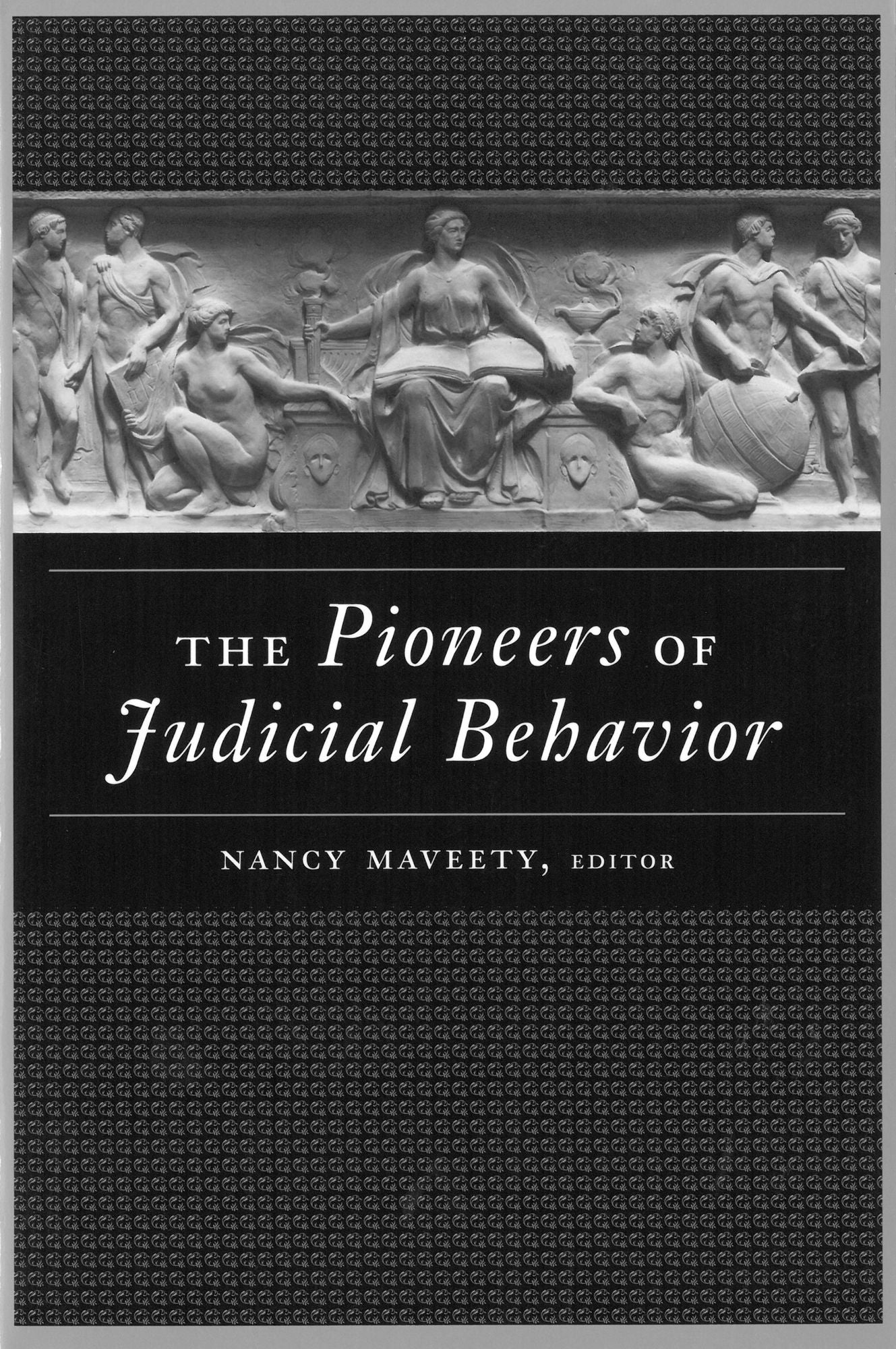 The Pioneers of Judicial Behavior