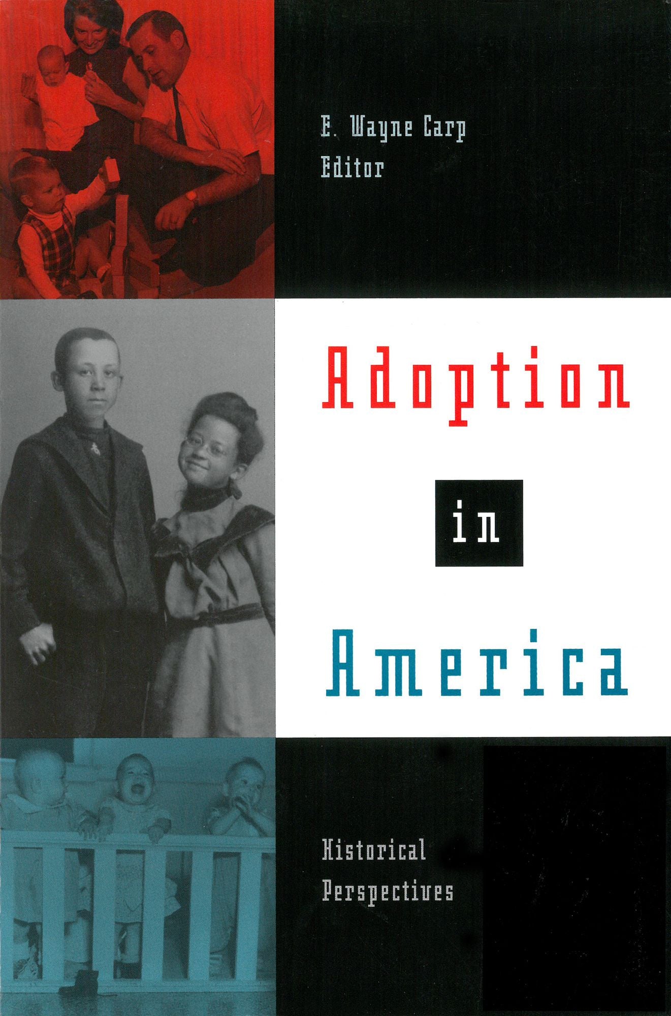 Adoption in America: Historical Perspectives