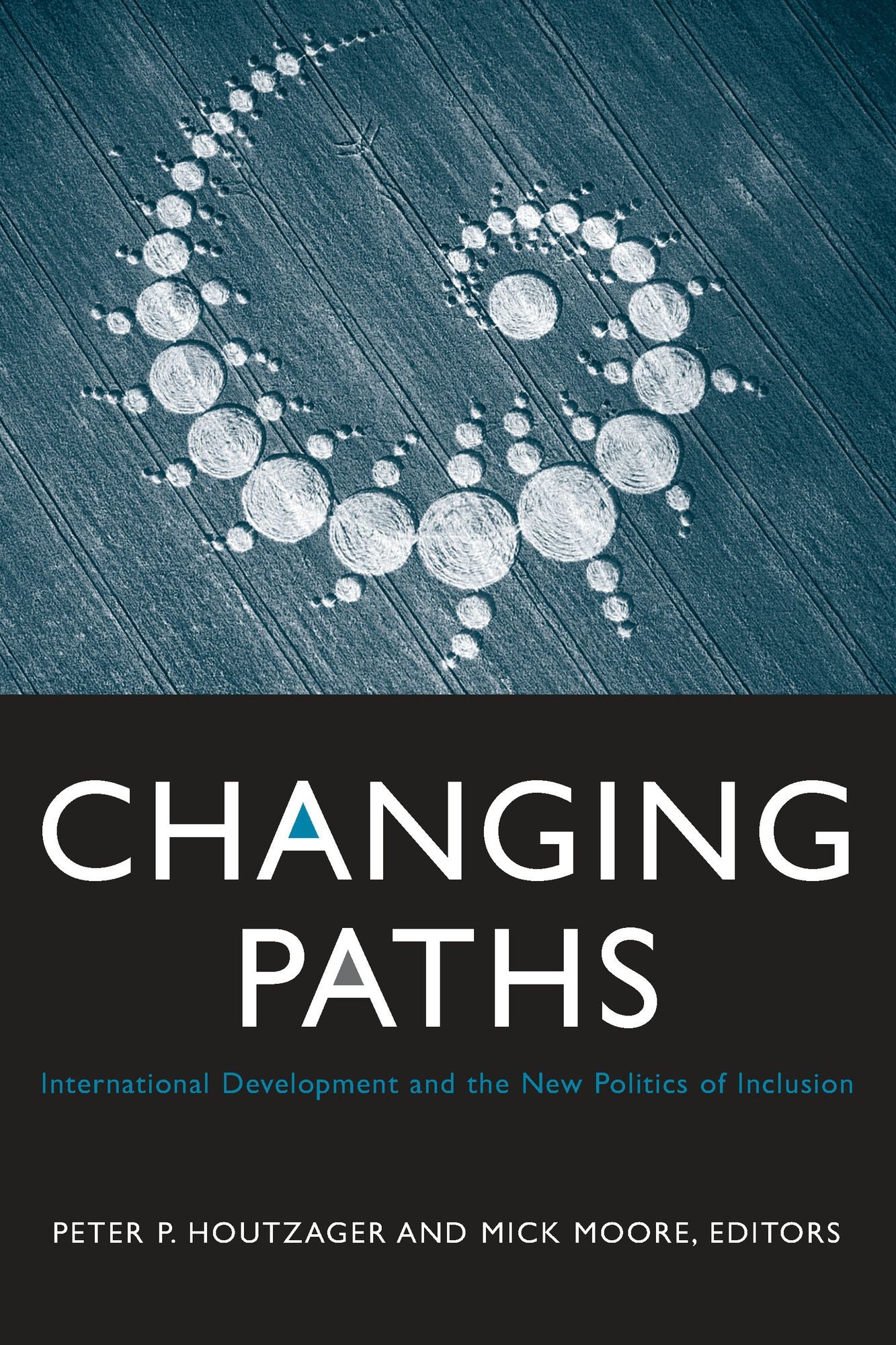 Changing Paths: International Development and the New Politics of Inclusion
