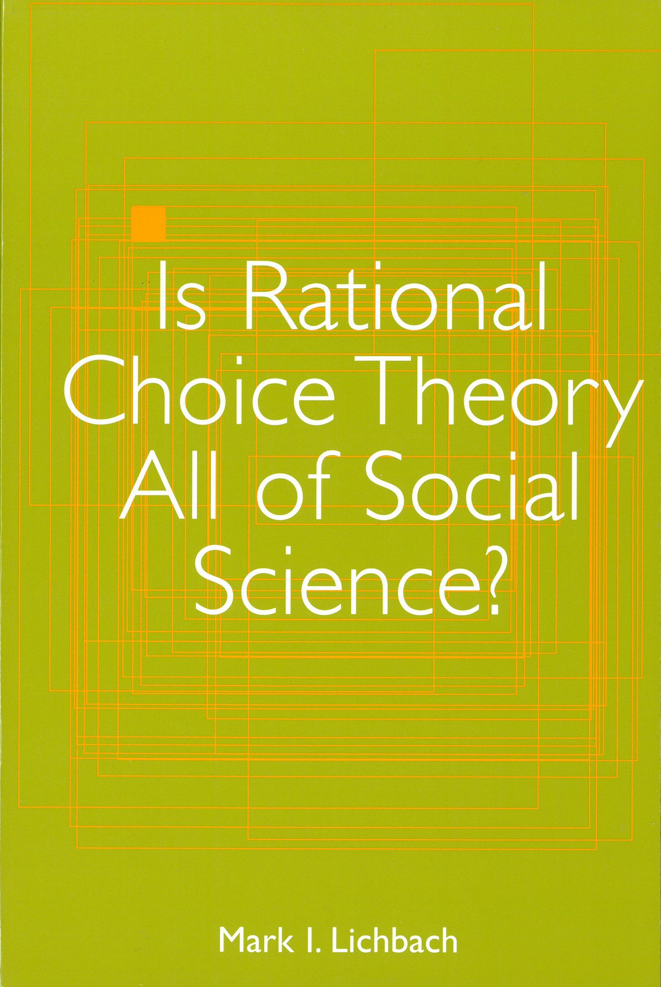 Is Rational Choice Theory All of Social Science?
