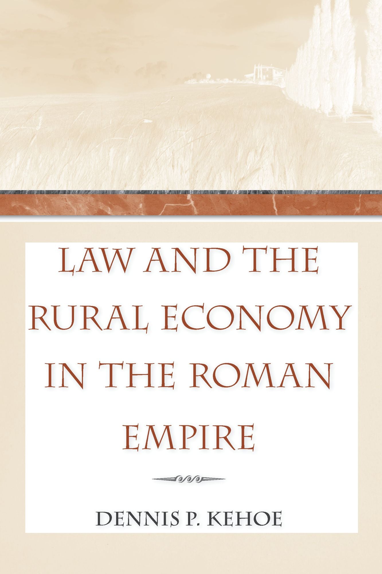 Law and the Rural Economy in the Roman Empire