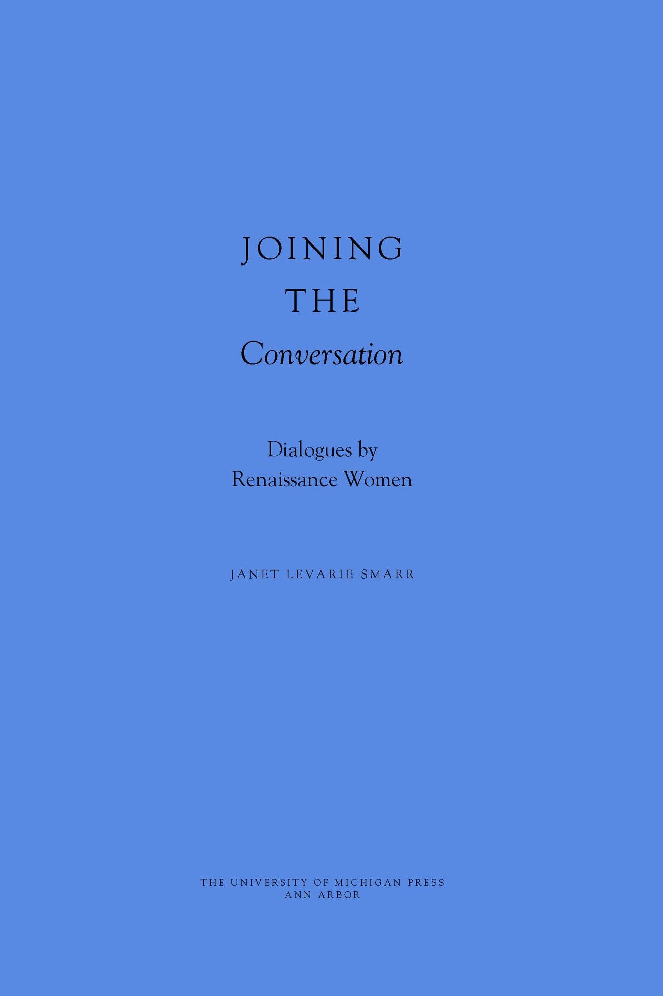 Joining the Conversation: Dialogues by Renaissance Women