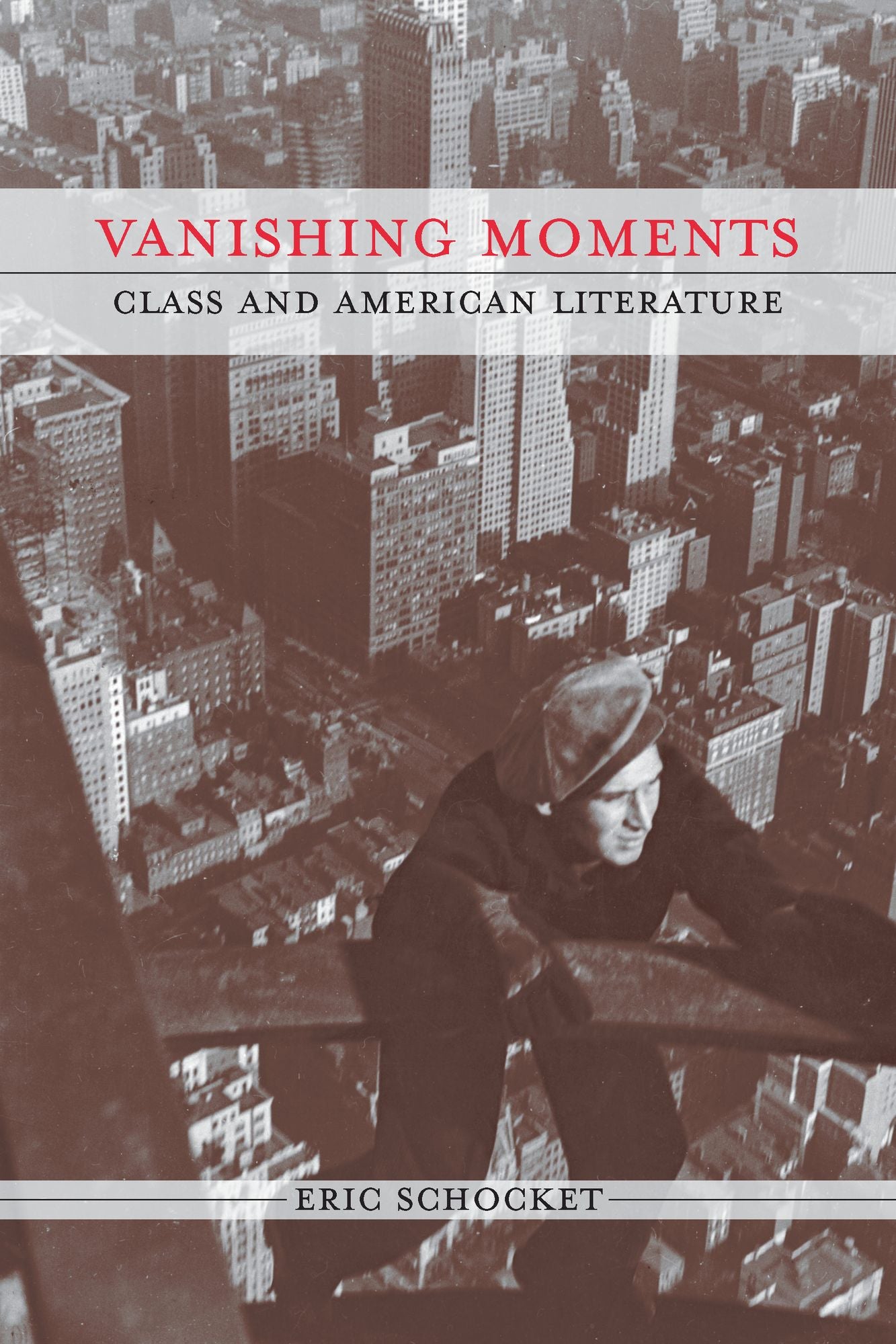 Vanishing Moments: Class and American Literature
