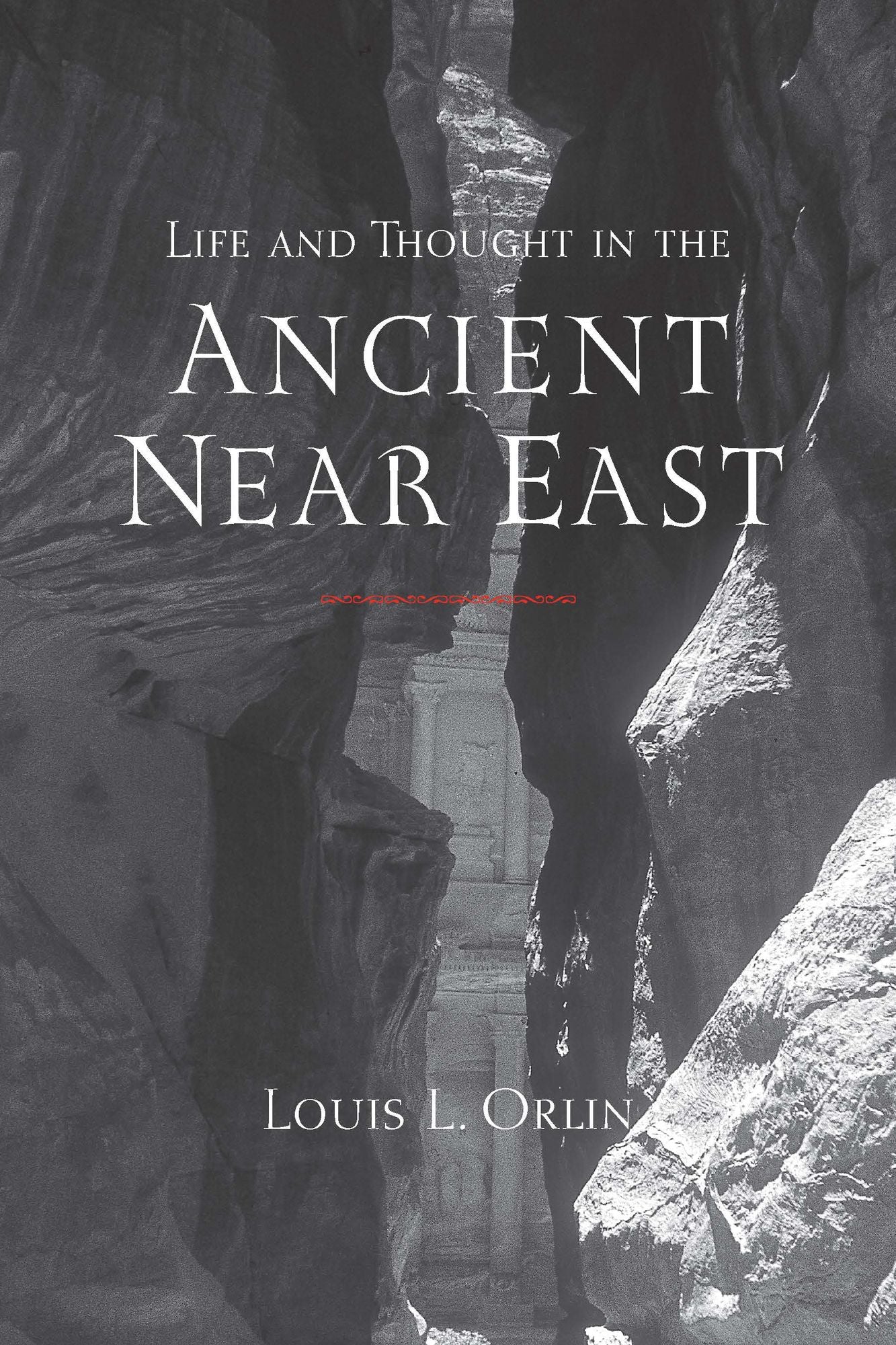 Life and Thought in the Ancient Near East